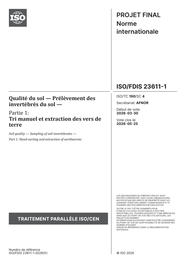 ISO/FDIS 23611-1 ISO/FDIS 23611-1 - Qualité du sol — Prélèvement des invertébrés du sol — Partie 1: Tri manuel et extraction des vers de terre - Page 1 preview