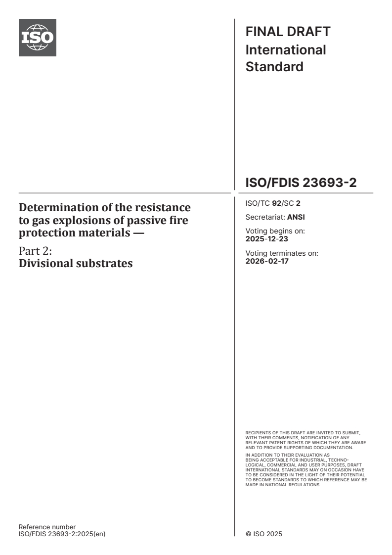 ISO/FDIS 23693-2 - Determination of the resistance to gas explosions of passive fire protection materials — Part 2: Divisional substrates
Released:9. 12. 2025