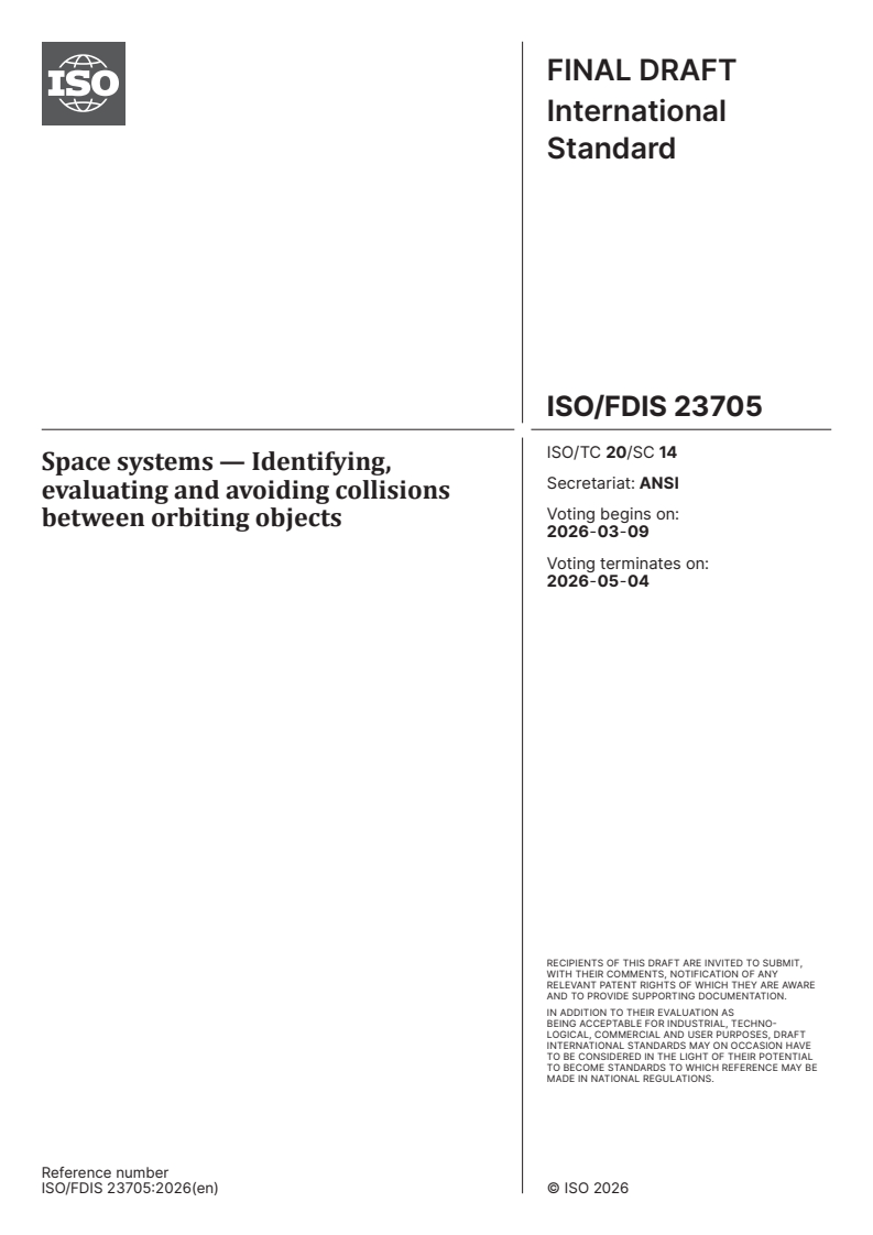 ISO 23705 ISO/FDIS 23705 - Space systems — Identifying, evaluating and avoiding collisions between orbiting objects - Page 1 preview