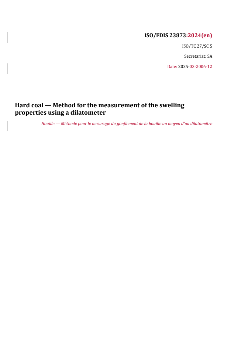 REDLINE ISO/FDIS 23873 - Hard coal — Method for the measurement of the swelling properties using a dilatometer
Released:12. 06. 2025