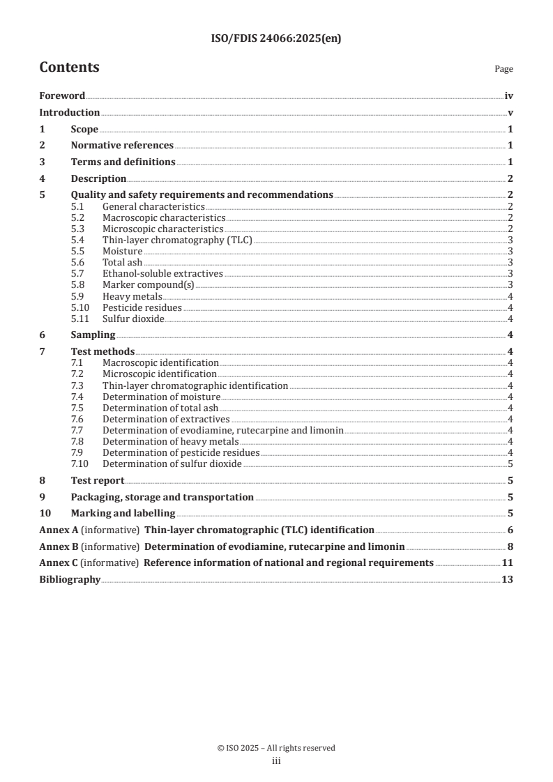 ISO 24066:2026 ISO/FDIS 24066 - Traditional Chinese medicine — Euodia (syn. Evodia or Tetradium) fruit
Released:30. 10. 2025 - Page 3 preview
