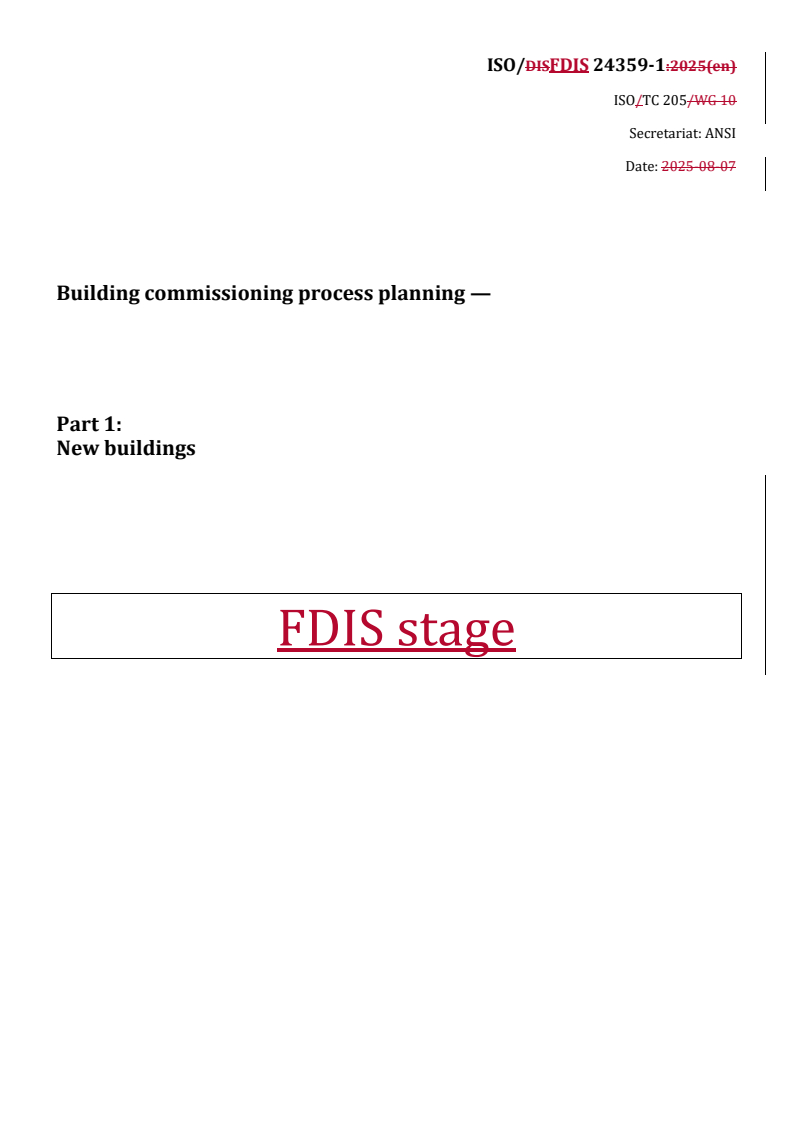 REDLINE ISO/FDIS 24359-1 - Building commissioning process planning — Part 1: New buildings
Released:16. 09. 2025