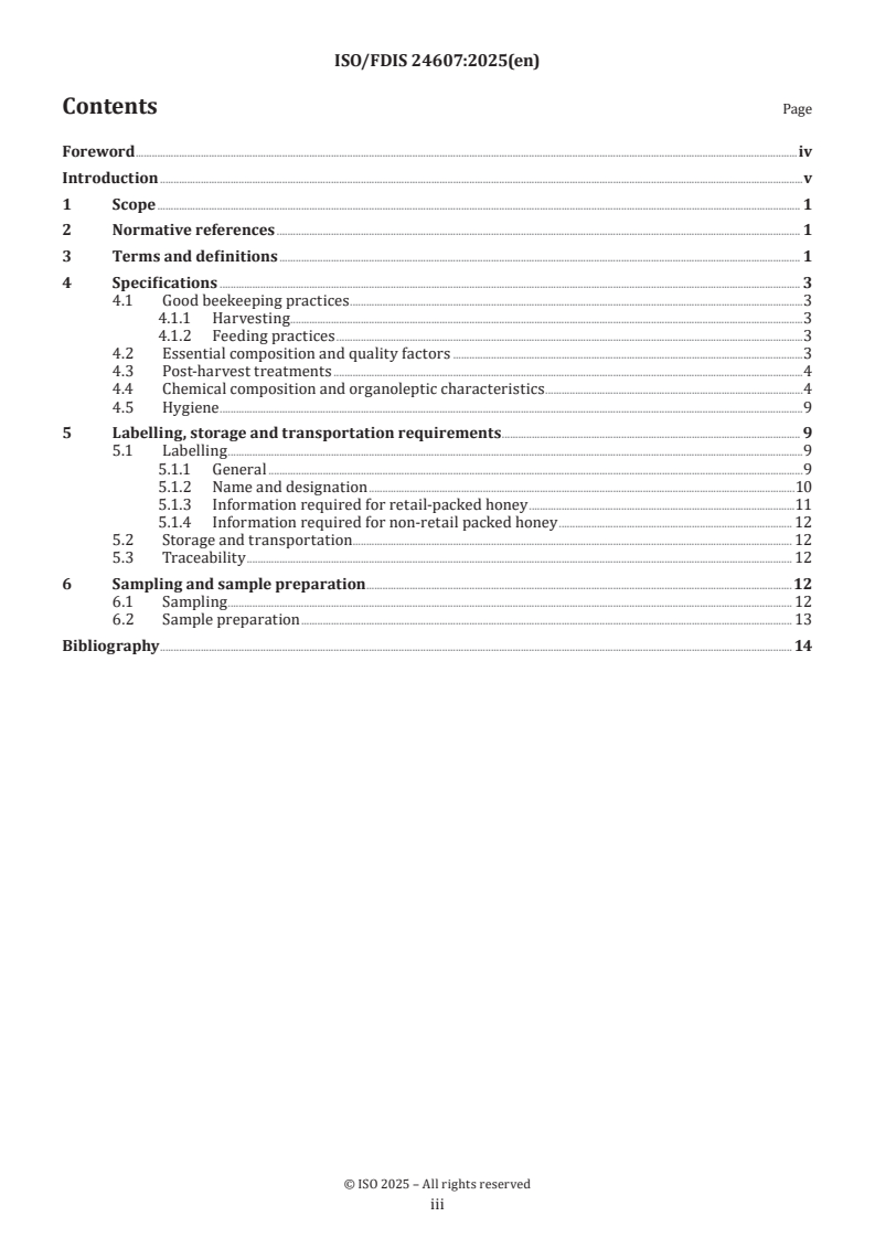 ISO/DIS 24607 ISO/FDIS 24607 - Honey — Specifications
Released:10. 07. 2025 - Page 3 preview