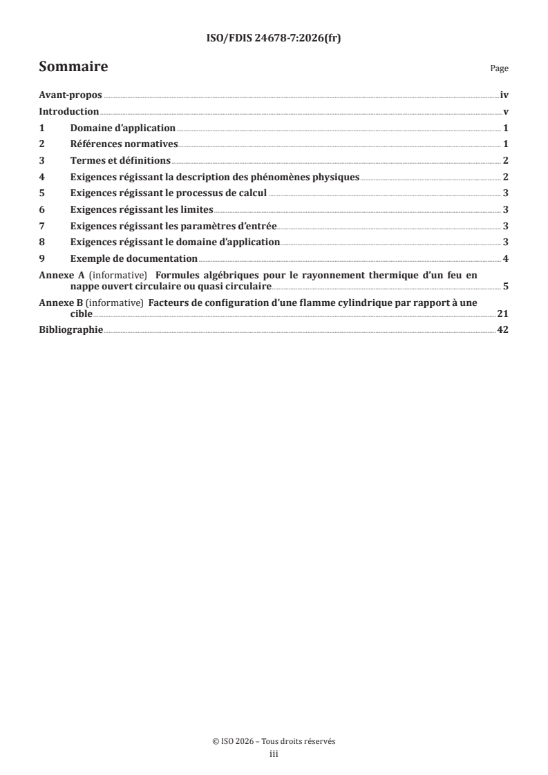 ISO/FDIS 24678-7 ISO/FDIS 24678-7 - Ingénierie de la sécurité incendie — Exigences régissant les formules algébriques — Partie 7: Densité de flux énergétique rayonnée reçue d’un feu en nappe ouvert - Page 3 preview
