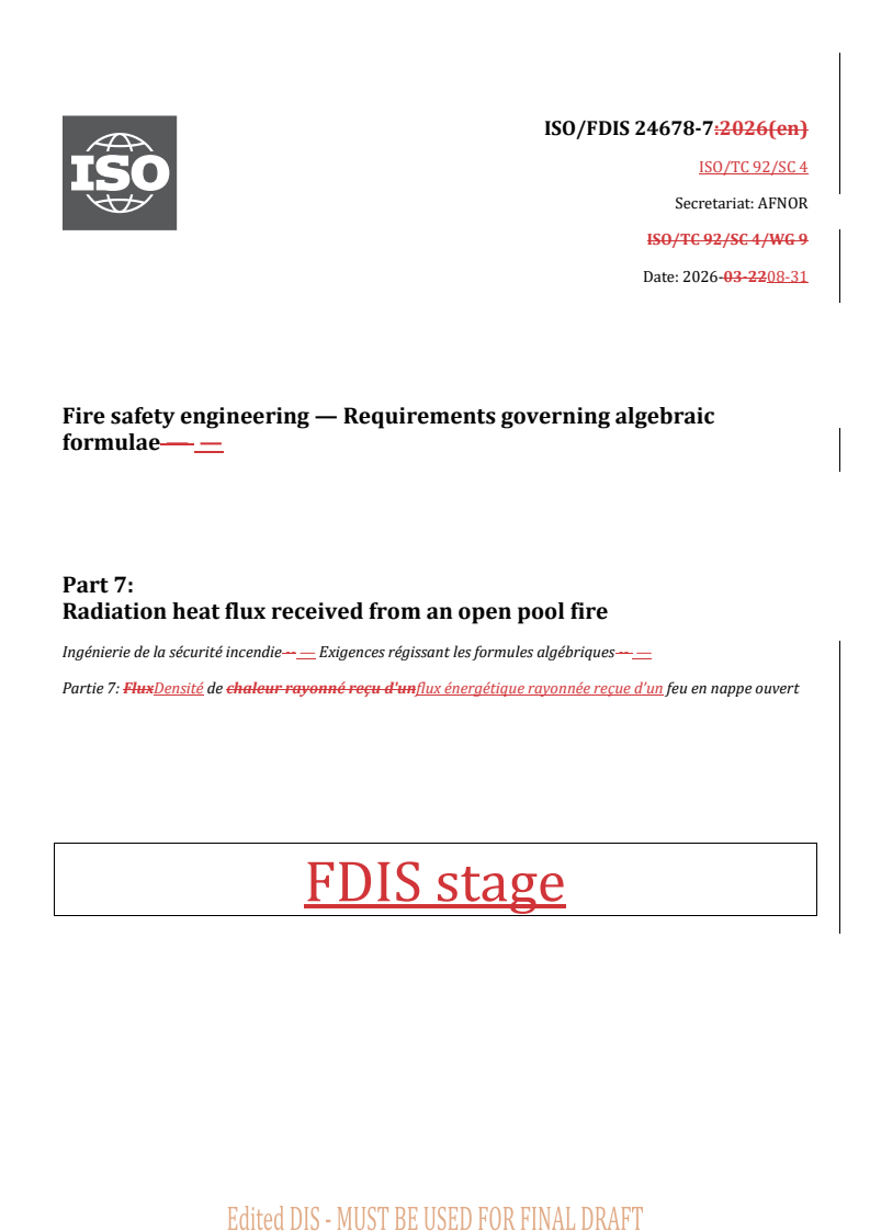 ISO/FDIS 24678-7 REDLINE ISO/FDIS 24678-7 - Fire safety engineering — Requirements governing algebraic formulae — Part 7: Radiation heat flux received from an open pool fire - Page 1 preview