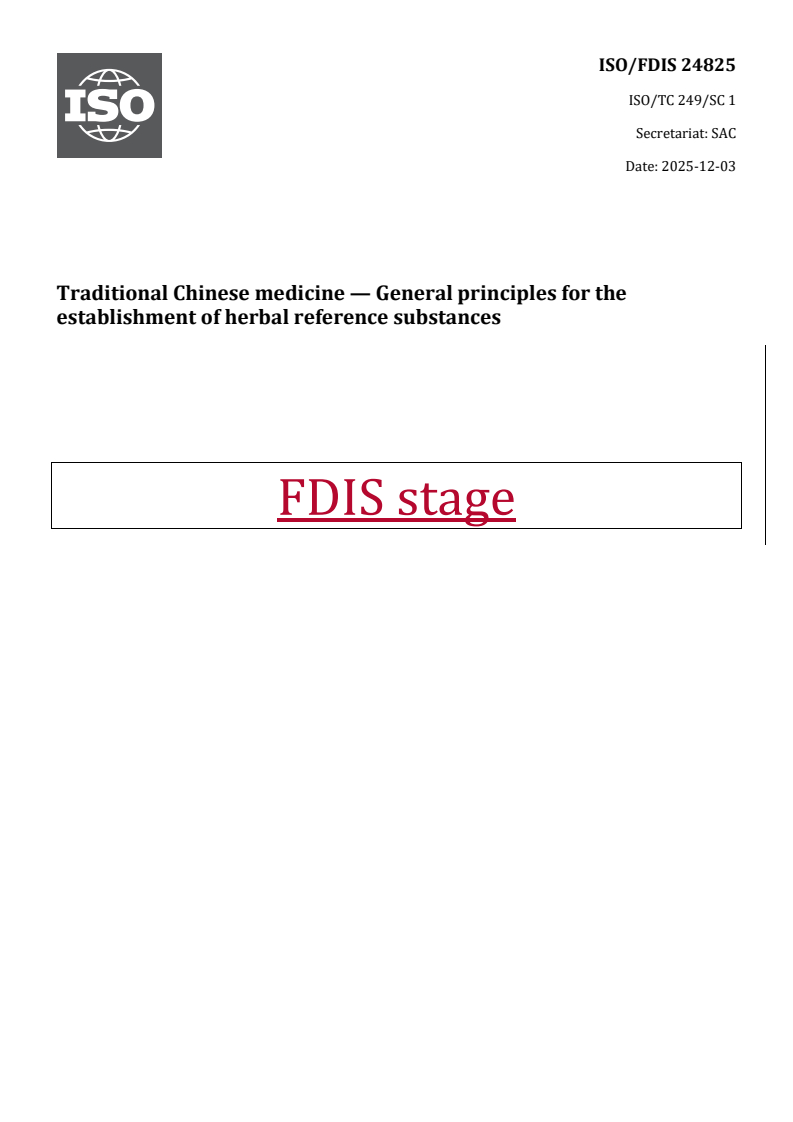 REDLINE ISO/FDIS 24825 - Traditional Chinese medicine — General principles for the establishment of herbal reference substances
Released:12/3/2025