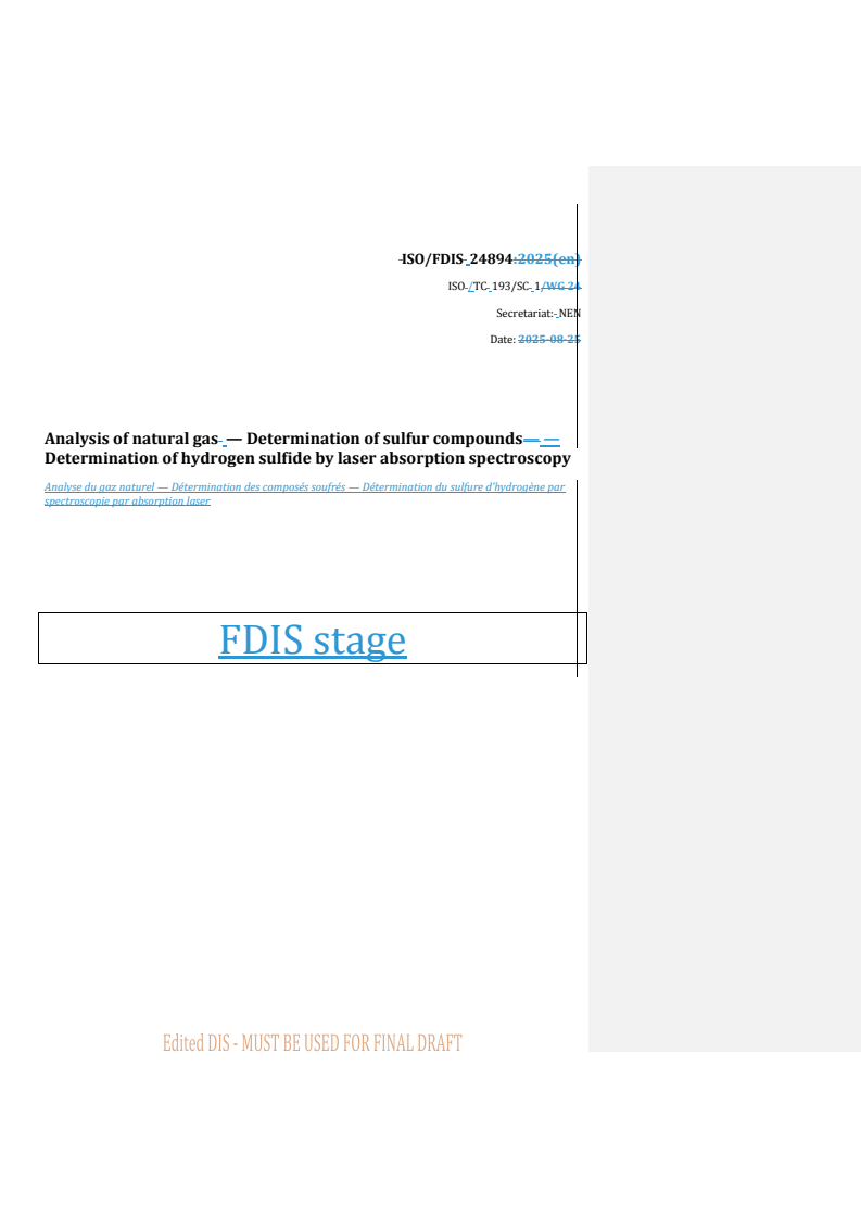 REDLINE ISO/FDIS 24894 - Analysis of natural gas — Determination of sulfur compounds — Determination of hydrogen sulfide by laser absorption spectroscopy
Released:10/8/2025