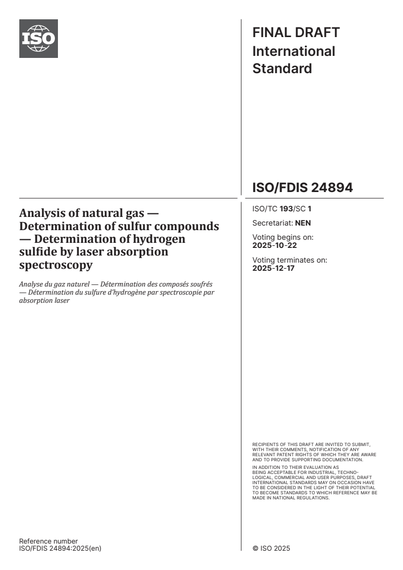 ISO/FDIS 24894 - Analysis of natural gas — Determination of sulfur compounds — Determination of hydrogen sulfide by laser absorption spectroscopy
Released:10/8/2025