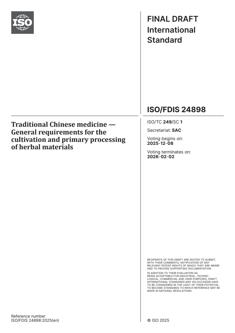 ISO/FDIS 24898 - Traditional Chinese medicine — General requirements for the cultivation and primary processing of herbal materials
Released:11/24/2025