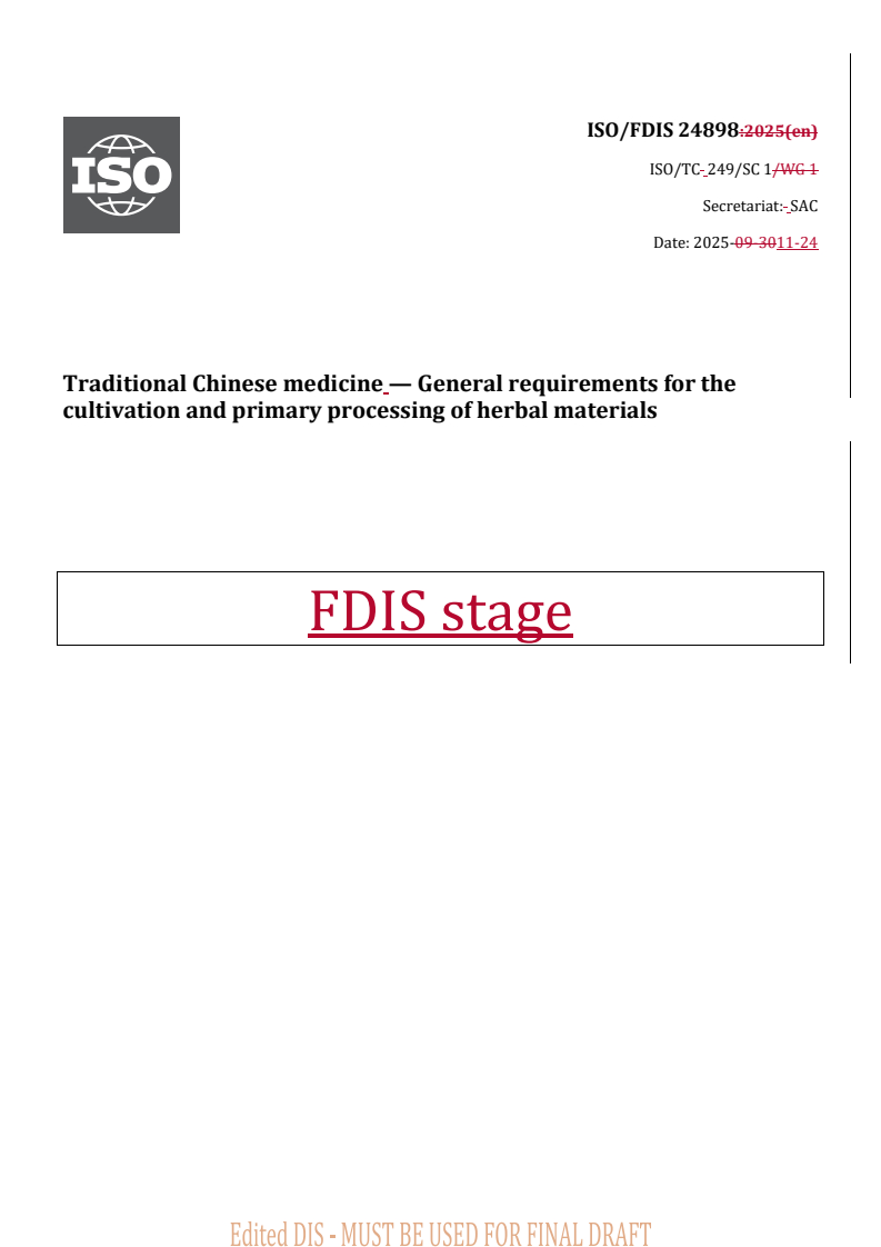 REDLINE ISO/FDIS 24898 - Traditional Chinese medicine — General requirements for the cultivation and primary processing of herbal materials
Released:11/24/2025