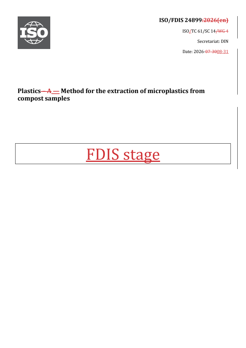 ISO/FDIS 24899 REDLINE ISO/FDIS 24899 - Plastics — Method for the extraction of microplastics from compost samples - Page 1 preview