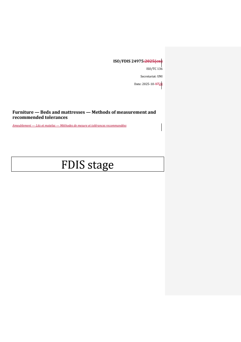 REDLINE ISO/FDIS 24975 - Furniture — Beds and mattresses — Methods of measurement and recommended tolerances
Released:10/29/2025