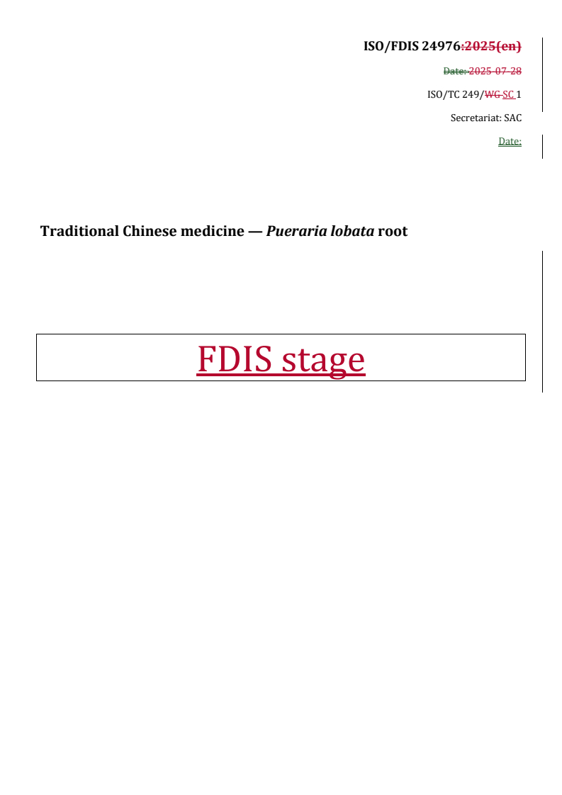 REDLINE ISO/FDIS 24976 - Traditional Chinese medicine — Pueraria lobata root
Released:9/25/2025