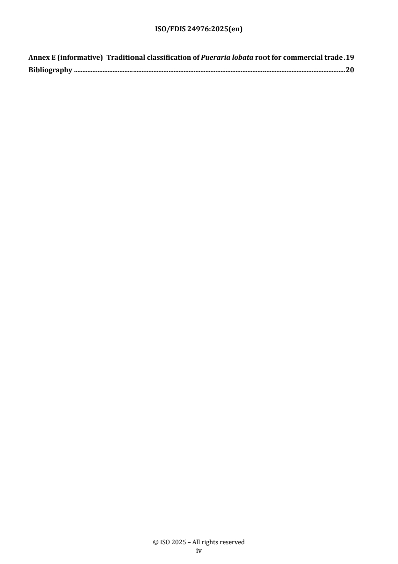 ISO 24976 REDLINE ISO/FDIS 24976 - Traditional Chinese medicine — Pueraria lobata root
Released:9/25/2025 - Page 4 preview