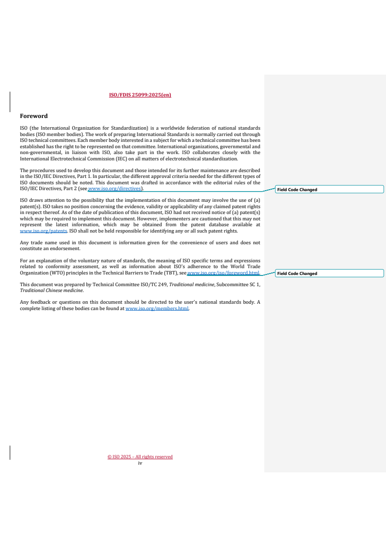 ISO/FDIS 25099 REDLINE ISO/FDIS 25099 - Traditional Chinese medicine — Curcuma phaeocaulis, Curcuma kwangsiensis and Curcuma wenyujin rhizome
Released:6. 11. 2025 - Page 4 preview