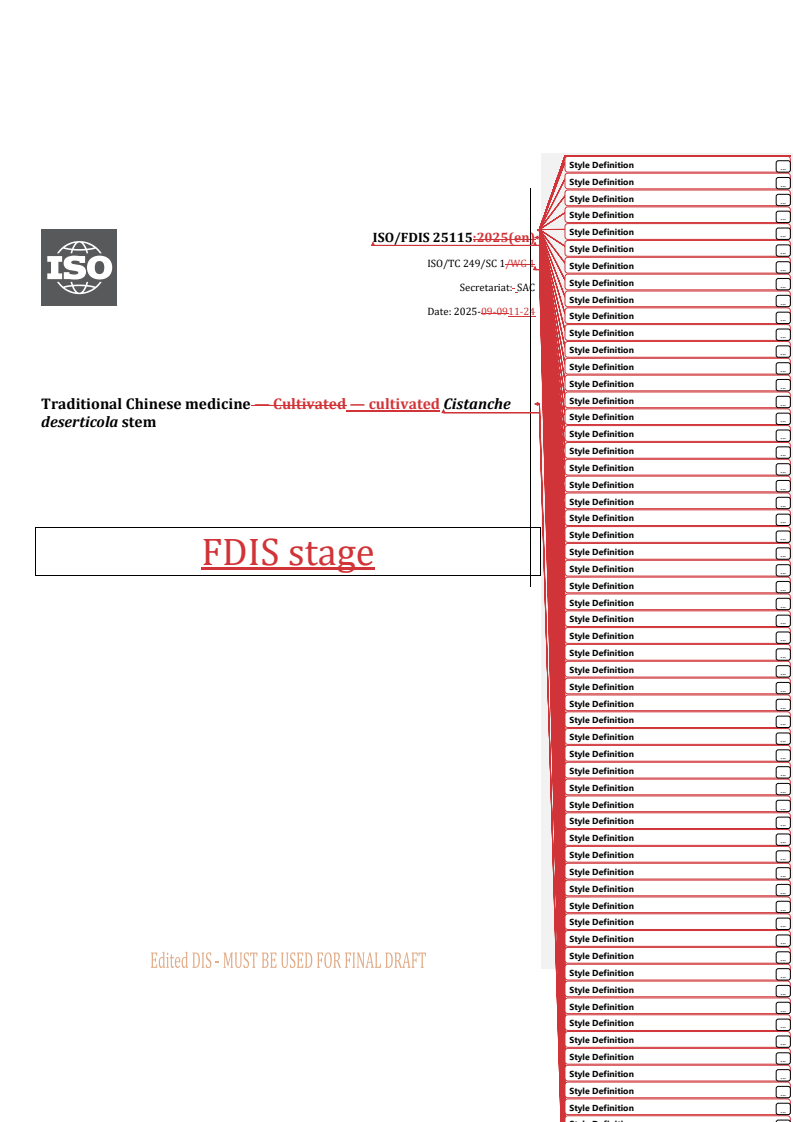 REDLINE ISO/FDIS 25115 - Traditional Chinese medicine — Cultivated Cistanche deserticola stem
Released:11/25/2025