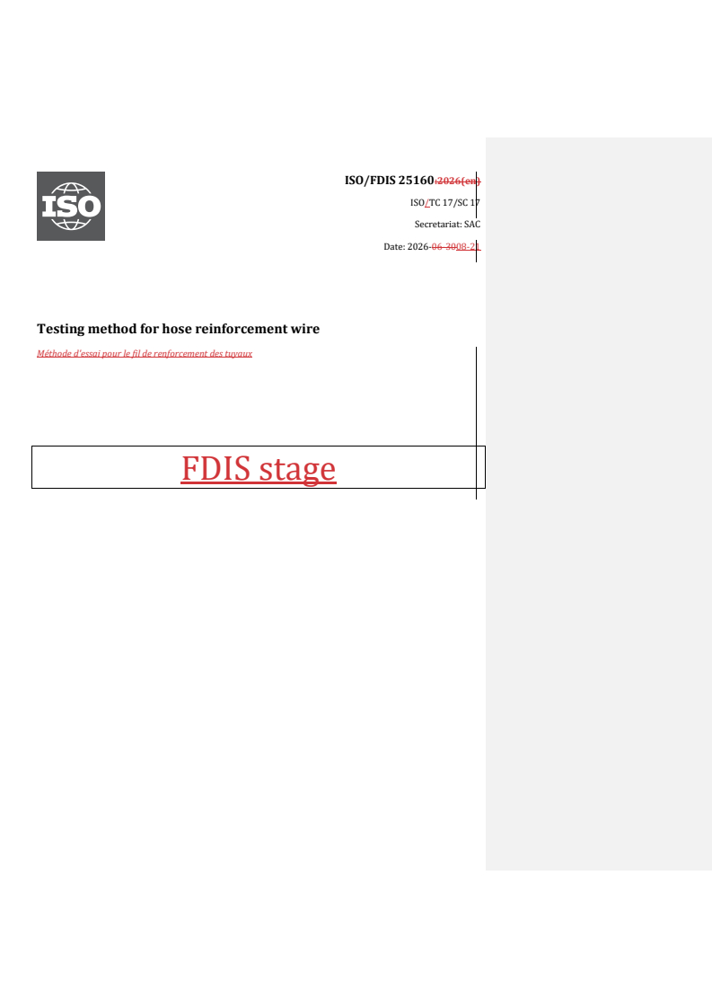 ISO/FDIS 25160 REDLINE ISO/FDIS 25160 - Testing method for hose reinforcement wire - Page 1 preview