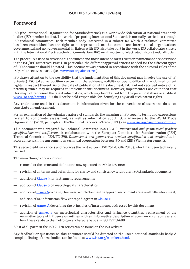ISO/FDIS 25178-606 ISO/FDIS 25178-606 - Geometrical product specifications (GPS) — Surface texture: Areal — Part 606: Design and characteristics of non-contact (focus variation) instruments
Released:9. 01. 2026 - Page 4 preview
