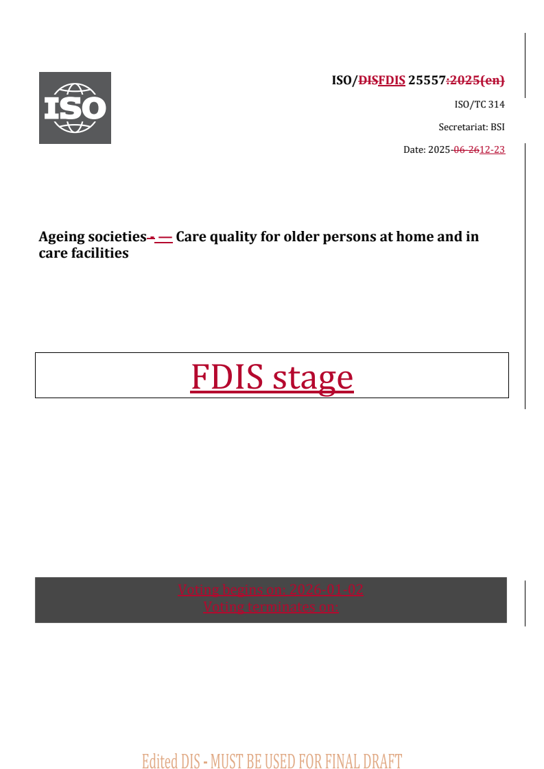 REDLINE ISO/FDIS 25557 - Ageing societies — Care quality for older persons at home and in care facilities
Released:23. 12. 2025