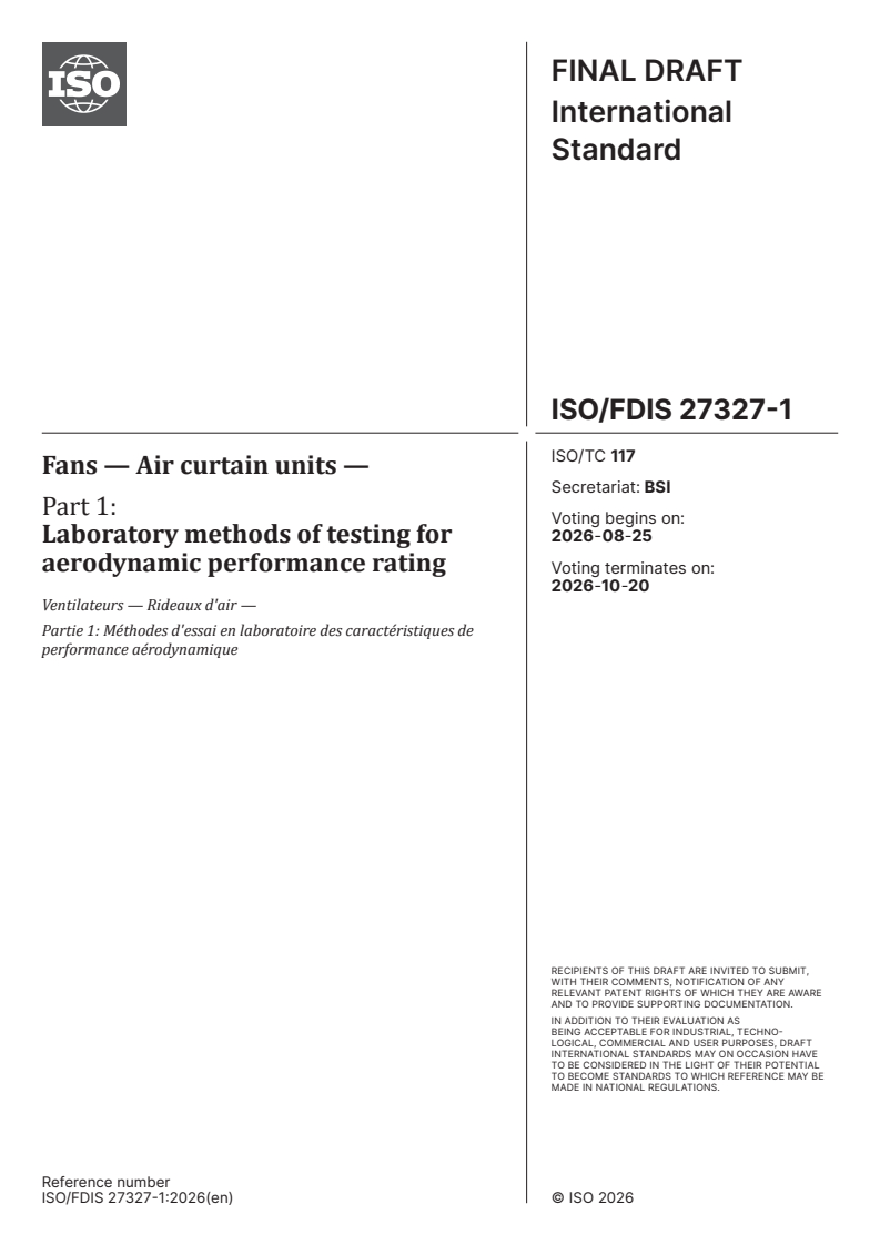 ISO/FDIS 27327-1 ISO/FDIS 27327-1 - Fans — Air curtain units — Part 1: Laboratory methods of testing for aerodynamic performance rating - Page 1 preview