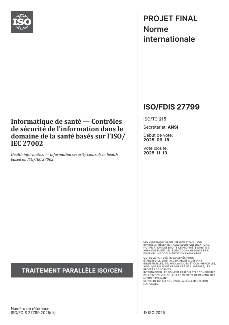 ISO/FDIS 27799 - Informatique de santé — Contrôles de sécurité de l'information dans le domaine de la santé basés sur l'ISO/IEC 27002
Released:9/30/2025