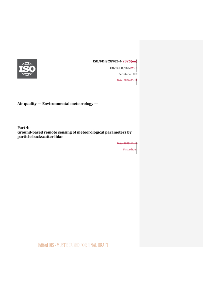 oSIST ISO/FDIS 28902-4:2026 REDLINE ISO/FDIS 28902-4 - Air quality — Environmental meteorology — Part 4: Ground-based remote sensing of meteorological parameters by particle backscatter lidar - Page 1 preview