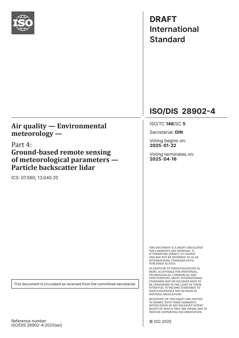 oSIST ISO/FDIS 28902-4:2026 ISO/FDIS 28902-4 - Air quality — Environmental meteorology — Part 4: Ground-based remote sensing of meteorological parameters by particle backscatter lidar/27/2024 - Page 1 preview