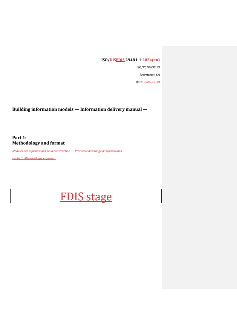 REDLINE ISO/FDIS 29481-1 - Building information models — Information delivery manual — Part 1: Methodology and format
Released:13. 08. 2025