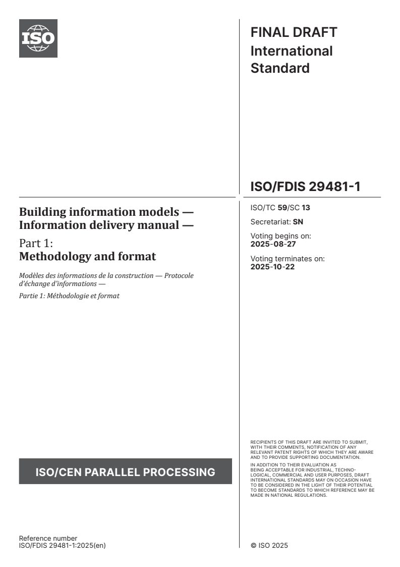 ISO/FDIS 29481-1 - Building information models — Information delivery manual — Part 1: Methodology and format
Released:13. 08. 2025