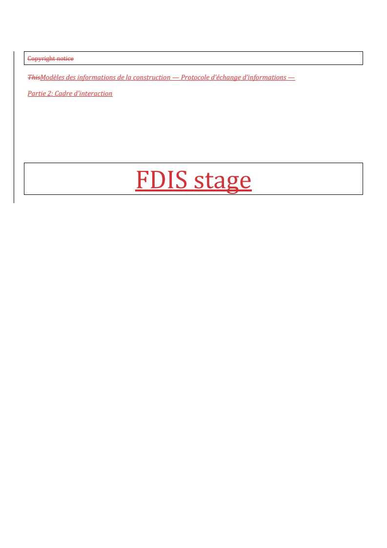 ISO/FDIS 29481-2 REDLINE ISO/FDIS 29481-2 - Building information models — Information delivery manual — Part 2: Interaction framework
Released:10. 09. 2025