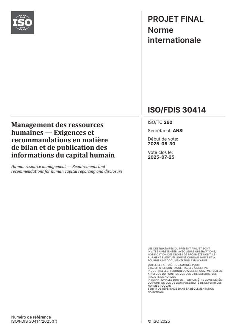 ISO/FDIS 30414 - Management des ressources humaines — Exigences et recommandations en matière de bilan et de publication des informations du capital humain
Released:18. 06. 2025