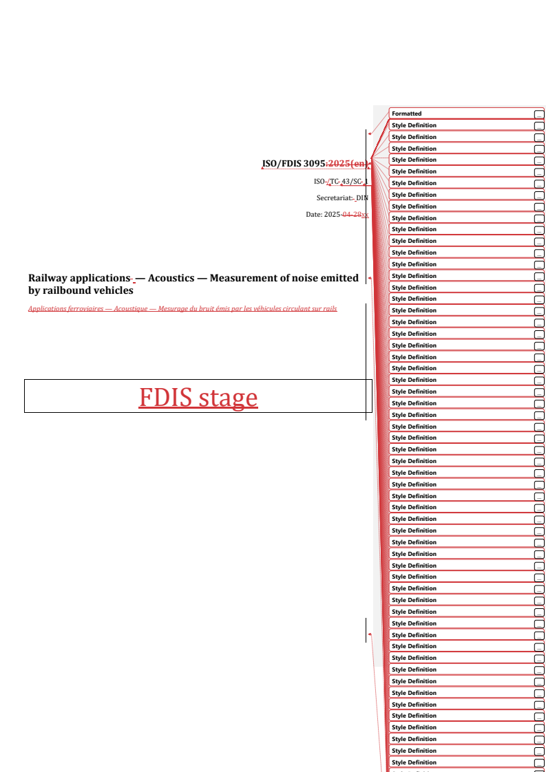 REDLINE ISO/FDIS 3095 - Railway applications — Acoustics — Measurement of noise emitted by railbound vehicles
Released:22. 05. 2025