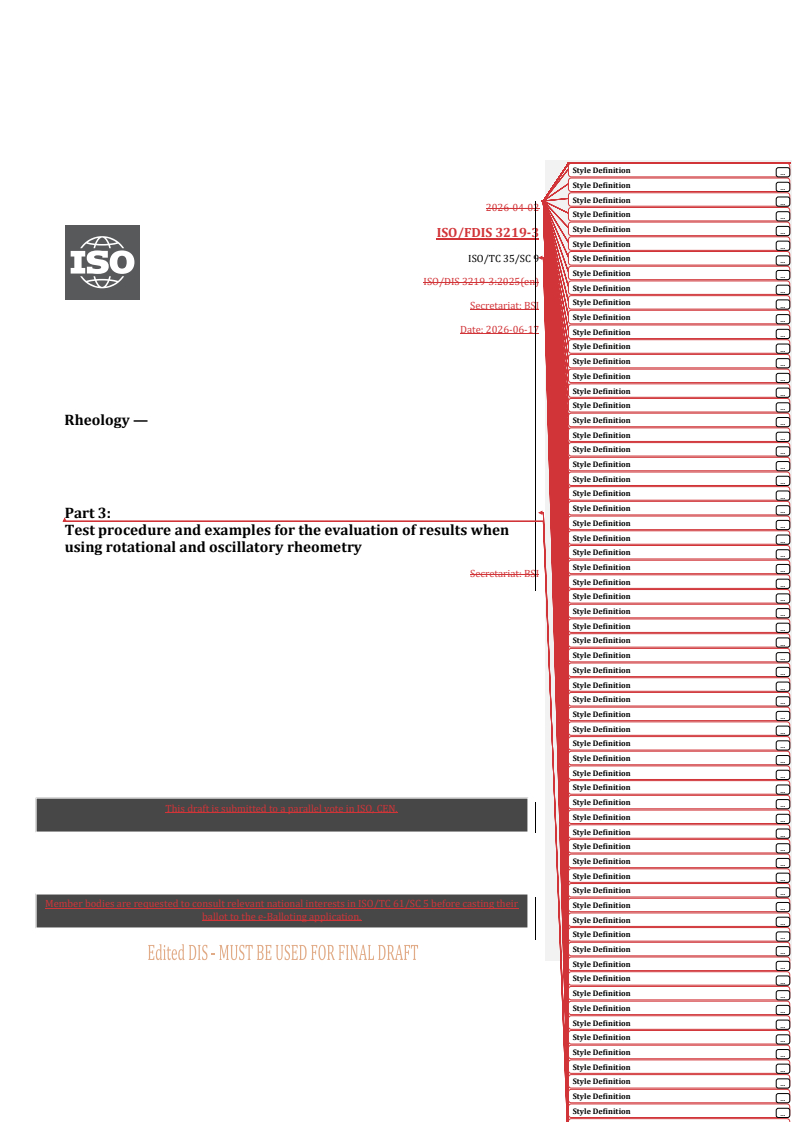 ISO/FDIS 3219-3 REDLINE ISO/FDIS 3219-3 - Rheology — Part 3: Test procedure and examples for the evaluation of results when using rotational and oscillatory rheometry - Page 1 preview