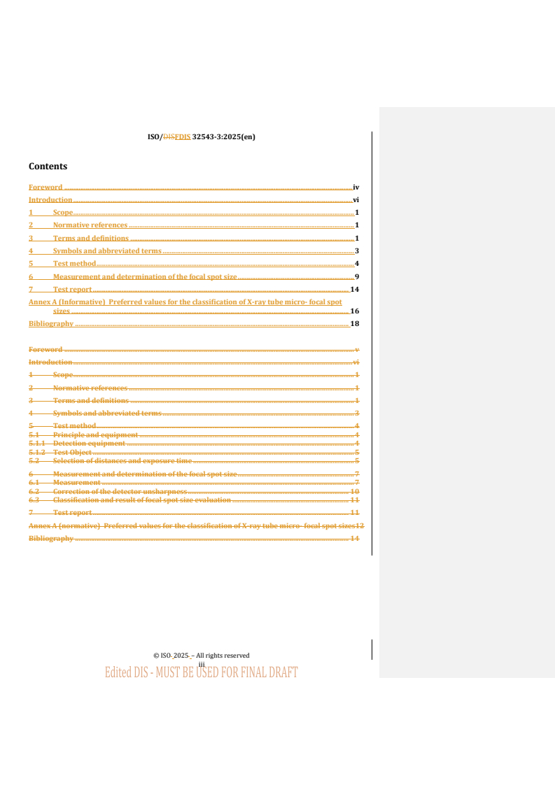 ISO 32543-3 REDLINE ISO/FDIS 32543-3 - Non-destructive testing — Characteristics of focal spots in industrial X-ray systems — Part 3: Measurement of the effective focal spot size of mini and micro focus X-ray tubes
Released:15. 09. 2025 - Page 3 preview