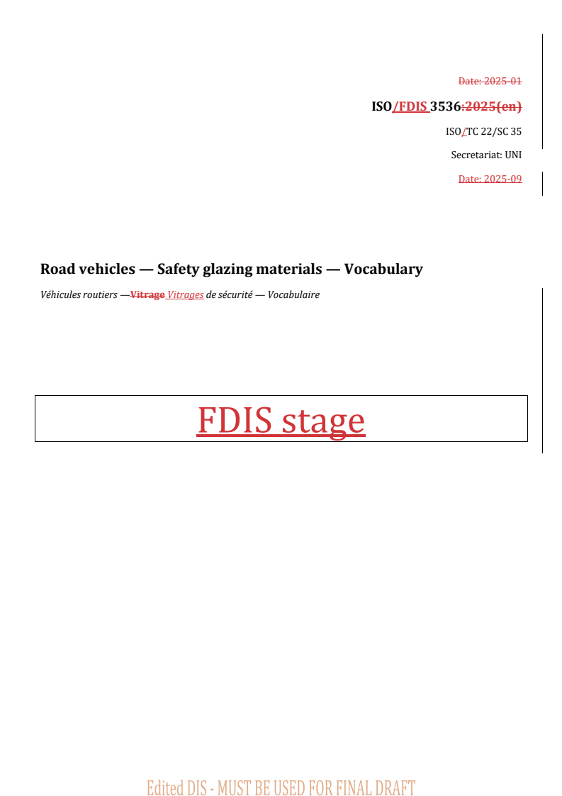 REDLINE ISO/FDIS 3536 - Road vehicles — Safety glazing materials — Vocabulary
Released:19. 09. 2025