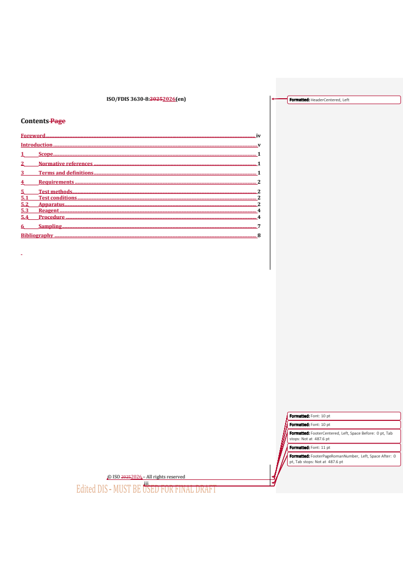ISO/FDIS 3630-8 REDLINE ISO/FDIS 3630-8 - Dentistry — Endodontic instruments — Part 8: Accuracy of electronic apex locator
Released:15. 01. 2026 - Page 3 preview