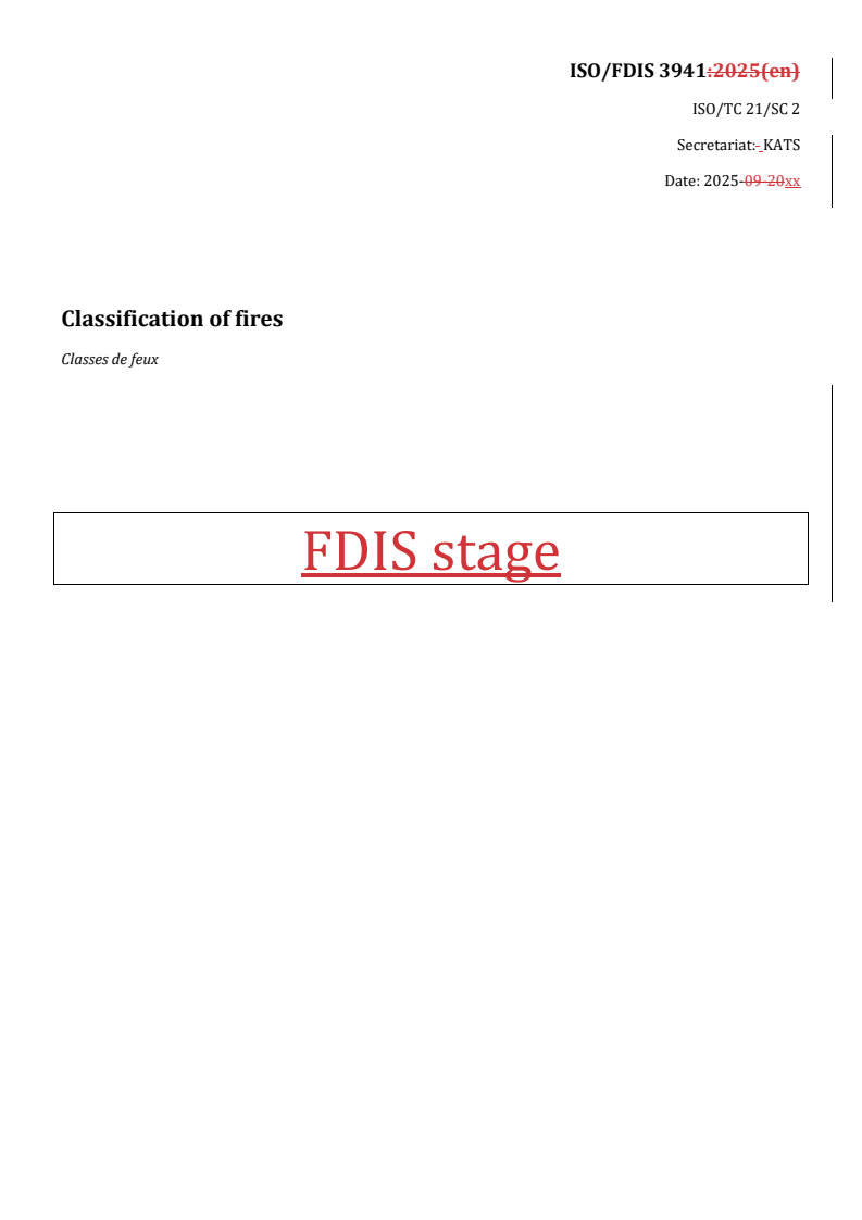 ISO/FDIS 3941 REDLINE ISO/FDIS 3941 - Classification of fires
Released:10/8/2025