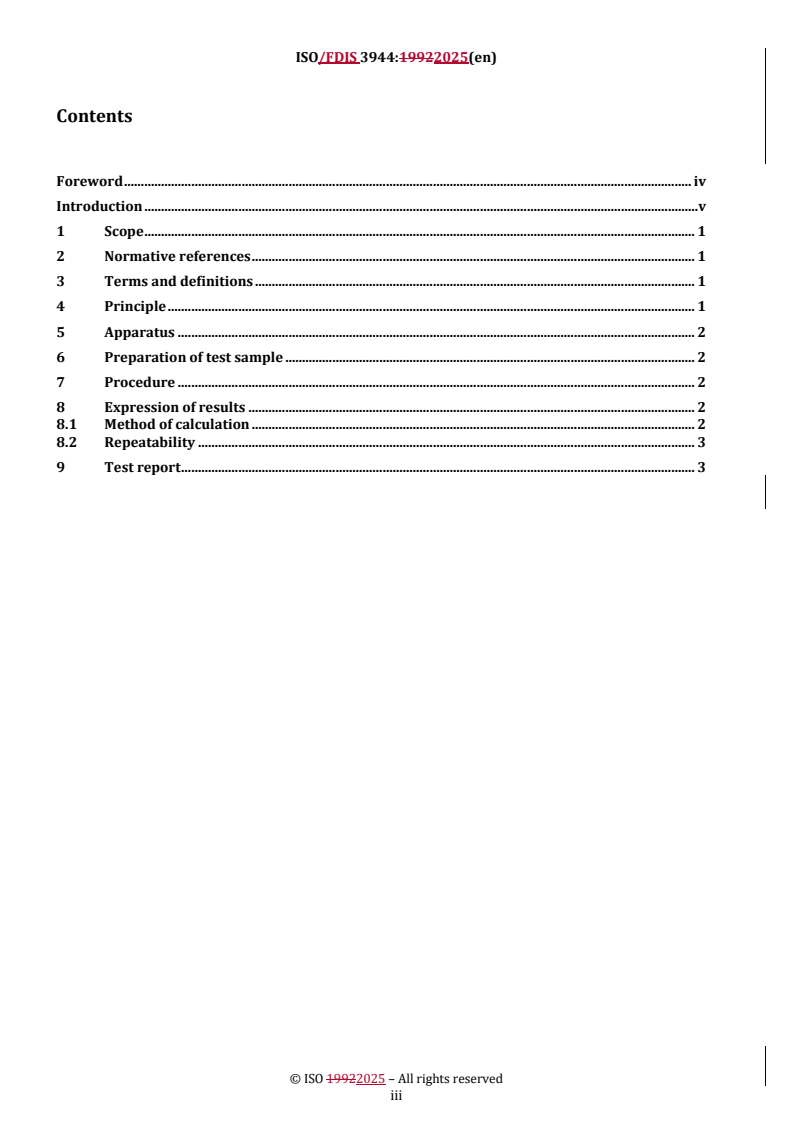ISO/FDIS 3944 REDLINE ISO/FDIS 3944 - Fertilizers — Determination of bulk density (loose)
Released:11/24/2025 - Page 3 preview