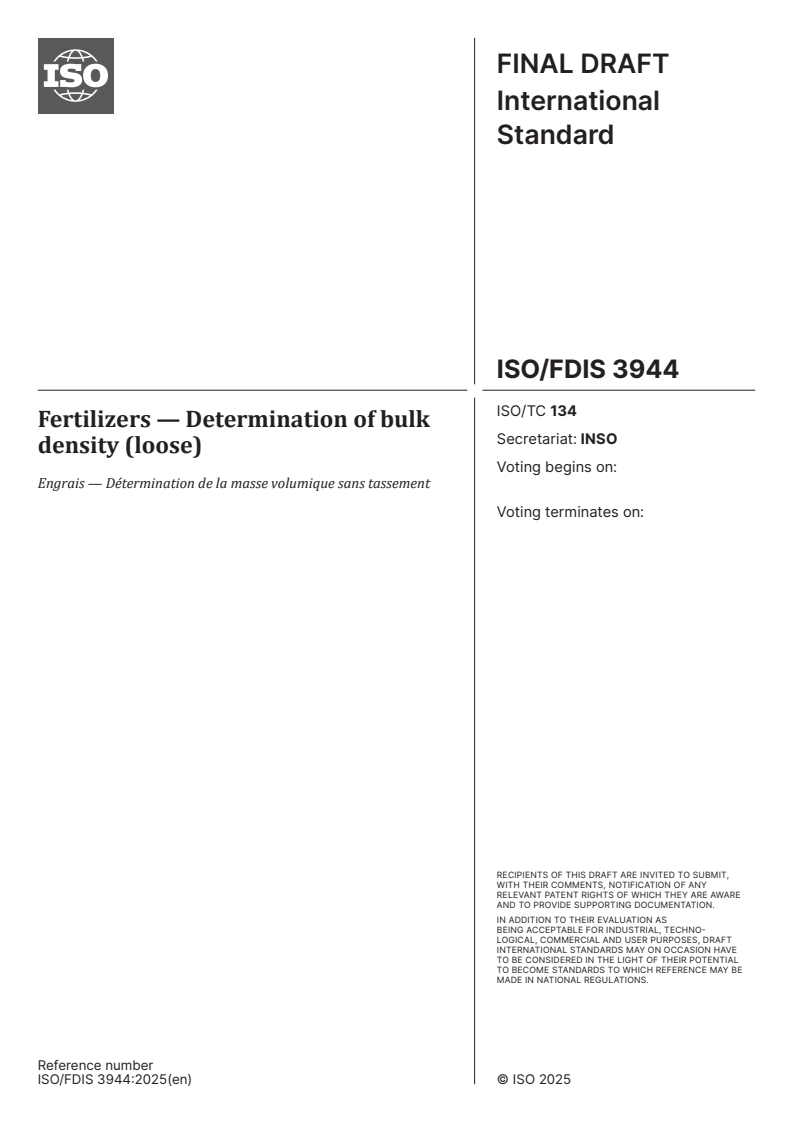 ISO/FDIS 3944 ISO/FDIS 3944 - Fertilizers — Determination of bulk density (loose)
Released:11/24/2025
