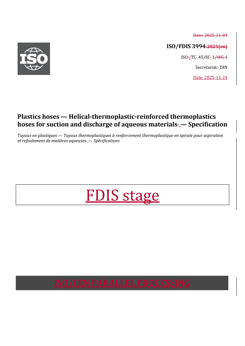 REDLINE ISO/FDIS 3994 - Plastics hoses — Helical-thermoplastic-reinforced thermoplastics hoses for suction and discharge of aqueous materials — Specification
Released:11/24/2025