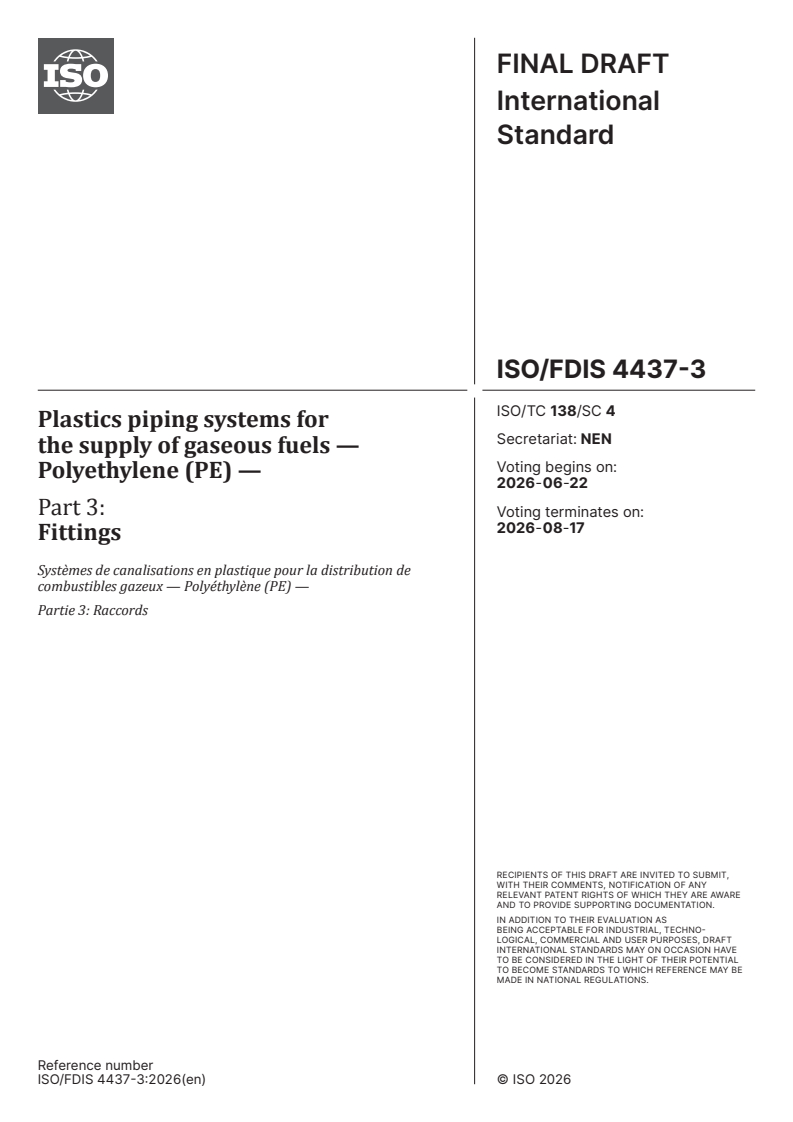 ISO 4437-3 ISO/FDIS 4437-3 - Plastics piping systems for the supply of gaseous fuels — Polyethylene (PE) — Part 3: Fittings - Page 1 preview