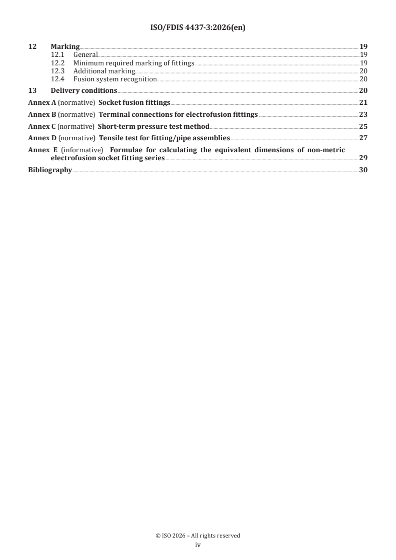 ISO 4437-3 ISO/FDIS 4437-3 - Plastics piping systems for the supply of gaseous fuels — Polyethylene (PE) — Part 3: Fittings - Page 4 preview