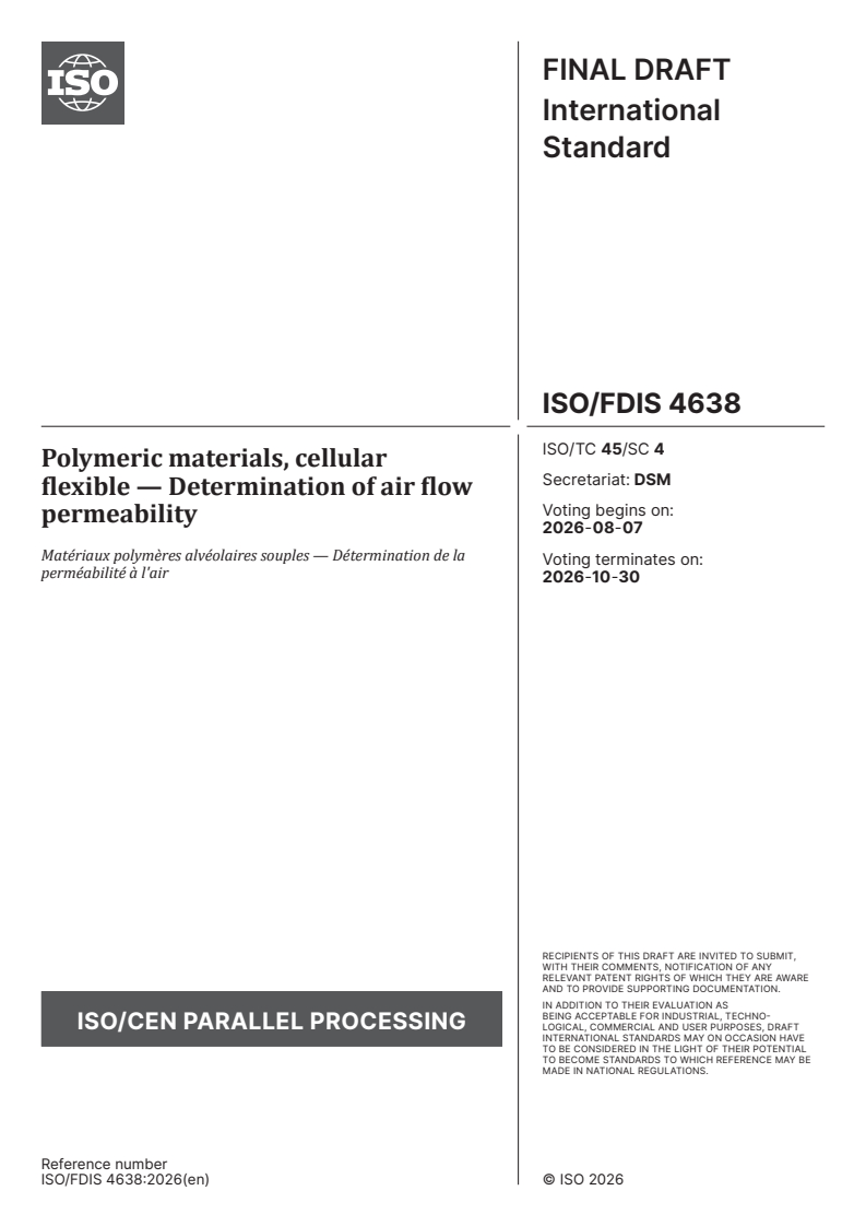 ISO/FDIS 4638 ISO/FDIS 4638 - Polymeric materials, cellular flexible — Determination of air flow permeability - Page 1 preview