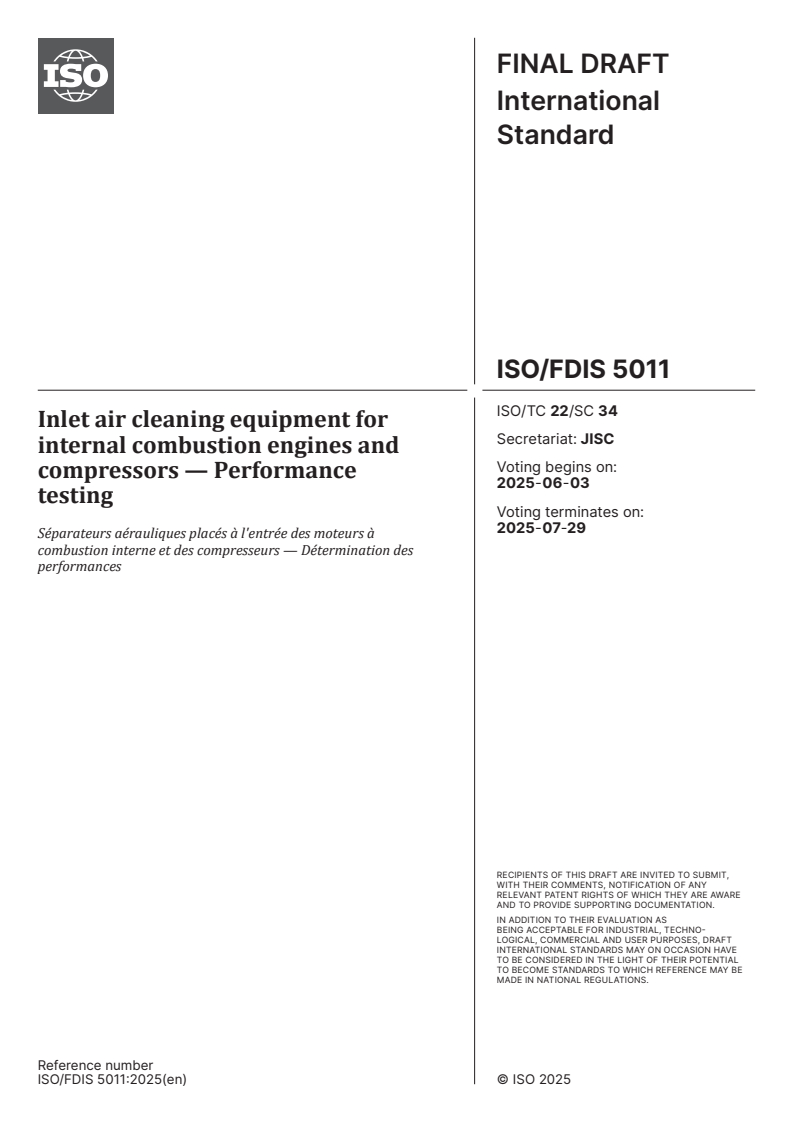 ISO/FDIS 5011 - Inlet air cleaning equipment for internal combustion engines and compressors — Performance testing
Released:20. 05. 2025