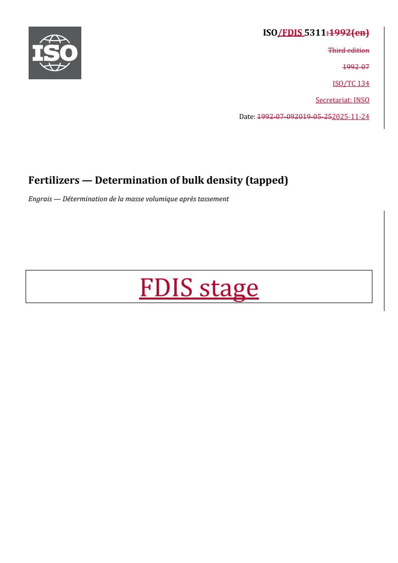 REDLINE ISO/FDIS 5311 - Fertilizers — Determination of bulk density (tapped)
Released:11/24/2025