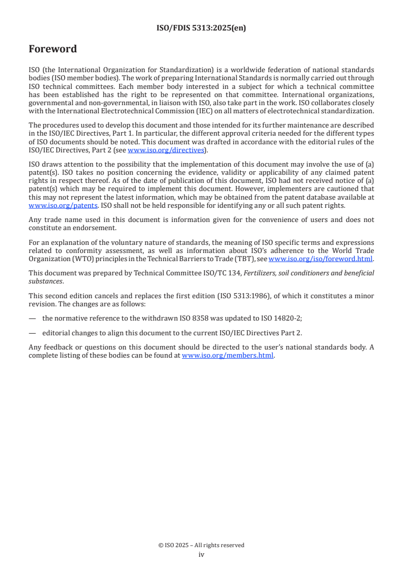 ISO/FDIS 5313 ISO/FDIS 5313 - High nitrogen content, straight ammonium nitrate fertilizers — Determination of oil retention
Released:10/29/2025 - Page 4 preview