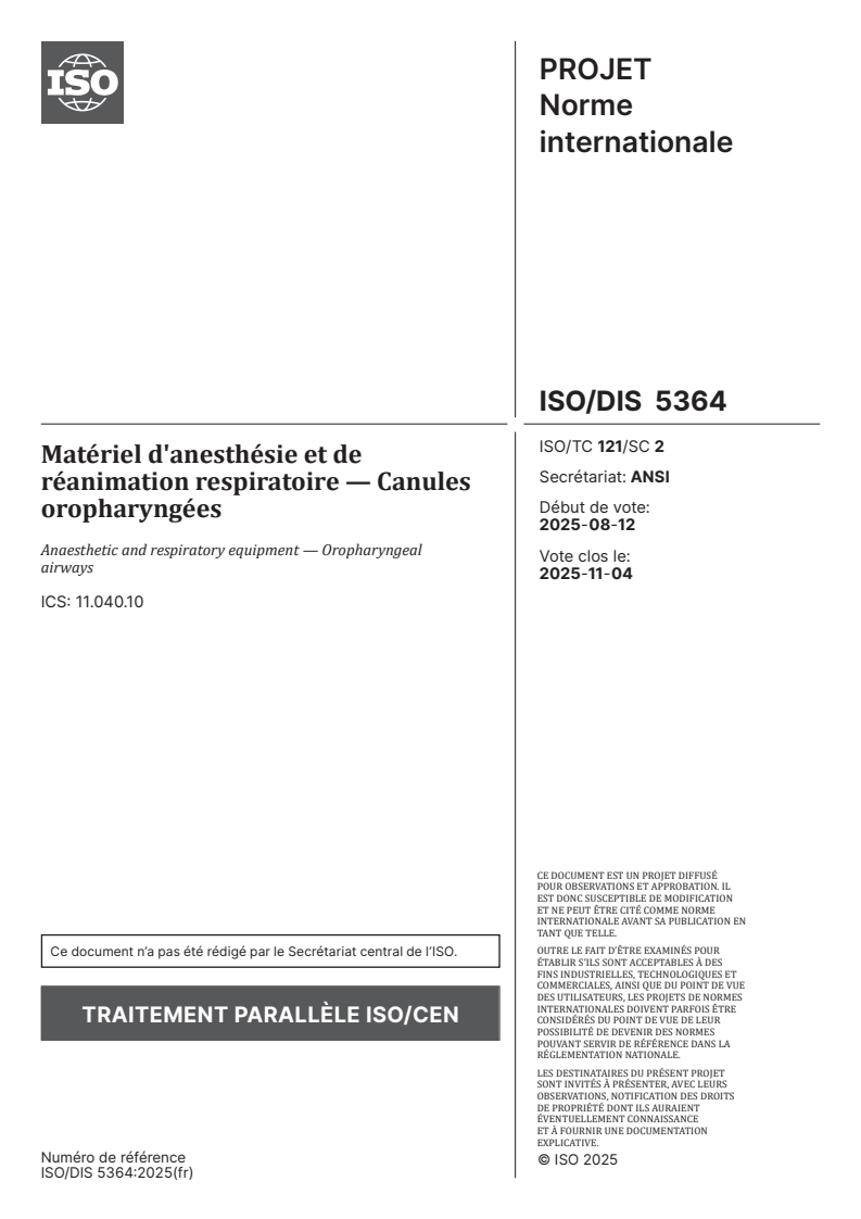 ISO 5364 ISO/FDIS 5364 - Matériel d'anesthésie et de réanimation respiratoire — Canules oropharyngées/8/2025 - Page 1 preview