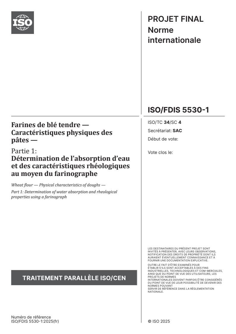 ISO/FDIS 5530-1 ISO/FDIS 5530-1 - Farines de blé tendre — Caractéristiques physiques des pâtes — Partie 1: Détermination de l’absorption d’eau et des caractéristiques rhéologiques au moyen du farinographe
Released:10/6/2025