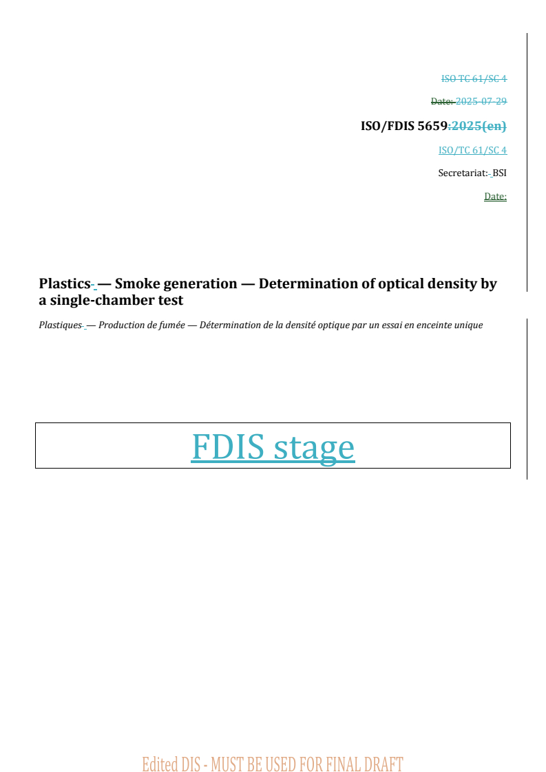 REDLINE ISO/FDIS 5659 - Plastics — Smoke generation — Determination of optical density by a single-chamber test
Released:10/3/2025