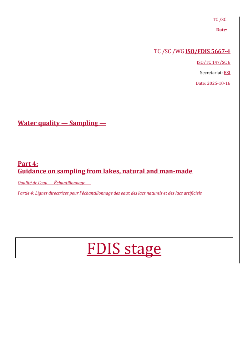 REDLINE ISO/FDIS 5667-4 - Water quality — Sampling — Part 4: Guidance on sampling from lakes, natural and man-made
Released:10/17/2025